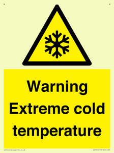 Warning Extreme cold temperature